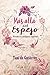 Más allá del espejo (Spanish Edition)