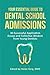 Your Essential Guide to Dental School Admissions by Helen Yang