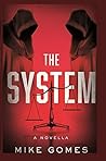 The System: an action thriller that you can't put down.