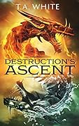 Destruction's Ascent