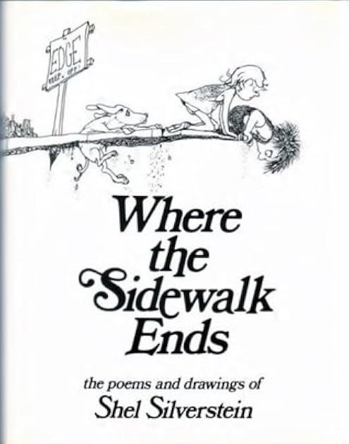 Where the Sidewalk Ends: The Poems and Drawings of Shel Silverstein
