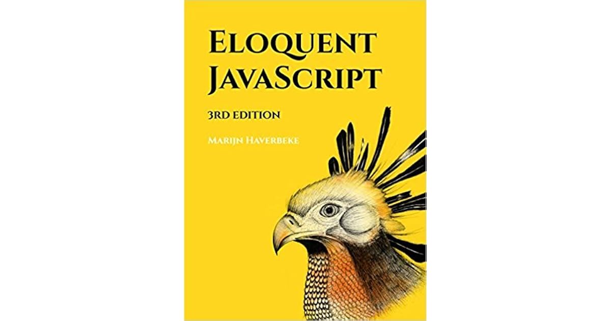 Eloquent Javascript A Modern Introduction to Programming by Marijn