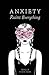 Anxiety Ruins Everything