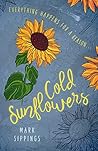 Cold Sunflowers