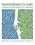 Transformative care: A trau...