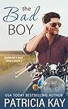 The Bad Boy (Rainbow's End Book 3)