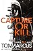 Capture or Kill (Matt Logan...
