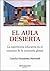 El aula desierta. La experiencia educativa en el contexto de ... by Concha Fernandez Martorell