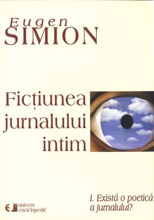 Exista o poetică a jurnalului (Fictiunea jurnalului intim #1)