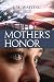 In Thy Mother's Honor by I M Waiting