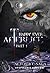 Happy Ever Afterlife, Part 1 (Afterlife Saga, #11)