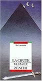 La Chute Vers Le Zénith