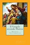 Il Vangelo secondo Matteo (Italian Edition)