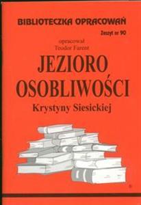Biblioteczka Opracowań Jezioro Osobliwości Krystyny Siesickiej (Biblioteczka Opracowań, #90)
