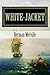 White-Jacket (Annotated) (The Melville Collection Book 5)