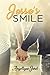Jesse's Smile by Angelique Jurd Jesse's Smile by Angelique Jurd