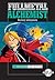 Fullmetal Alchemist by Hiromu Arakawa Fullmetal Alchemist by Hiromu Arakawa