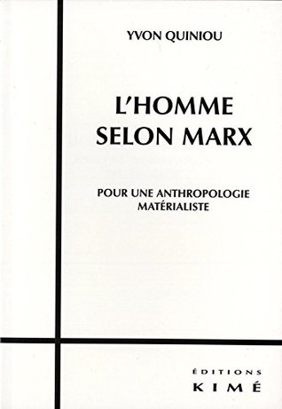 L'HOMME SELON MARX: Pour une anthropologie matérialiste (Philosophie en cours) (French Edition)