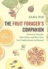The Fruit Forager's Companion by Sara Bir