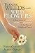 Turning Weeds into Wildflowers by Emily M. Gould