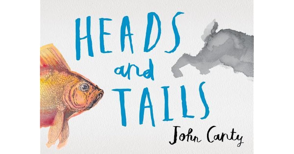 Heads and Tails by John Canty