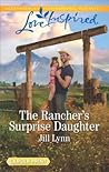 The Rancher's Surprise Daughter (Colorado Grooms, #1)