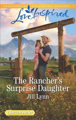 The Rancher's Surprise Daughter (Colorado Grooms, #1)