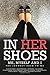 In Her Shoes by Claudia Chávez