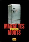Mange tes morts