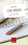 Che ansia!: Come ...