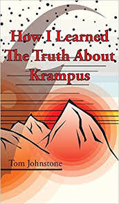 How I Learned The Truth About Krampus (Hardcover)