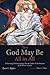 That God May Be All in All:...
