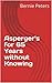 Asperger's for 65 Years without Knowing