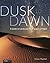 Dusk to Dawn: A Guide to La...
