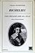 Richelieu, une certaine idée de l'Etat (French Edition)