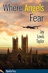 Where Angels Fear