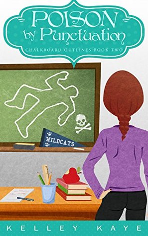 Poison by Punctuation (Chalkboard Outlines Book 2)
