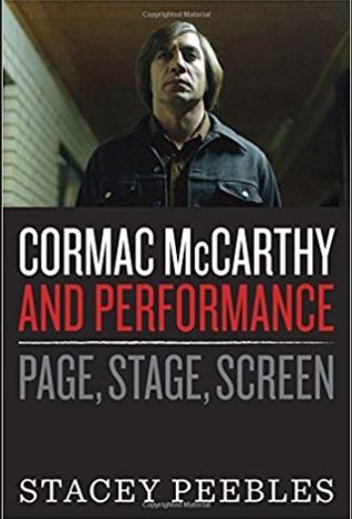Cormac McCarthy and Performance: Page, Stage, Screen (Paperback)