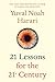 21 Lessons for the 21st Cen...