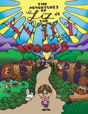 The Adventures of Liz in the Wild Woods