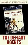 The Defiant Agents Book cover for The Defiant Agents