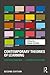 Contemporary Theories of Learning: Learning Theorists ... In Their Own Words