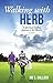 Walking with Herb: A Spirit...