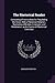 The Rhetorical Reader: Consisting of Instructions for Regulating the Voice, With a Rhetorical Notation, Illustrating Inflection, Emphasis, and Modulation; and a Course of Rhetorical Exercises