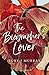 The Biographer's Lover by Ruby J. Murray