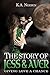 The Story Of Jess & Aver  by K.A. Neeson