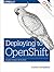 Deploying to Openshift by Graham Dumpleton