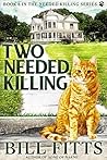 They Needed Killing (Needed Killing, #6)
