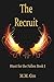 The Recruit (Hunt for the F...