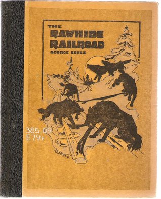 The Rawhide Railroad (Hardcover)